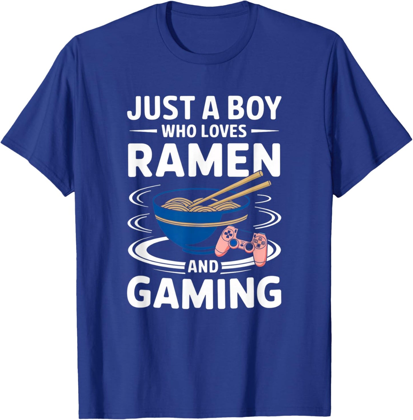 Just A Boy Who Loves Ramen and Gaming Japan Noodles Anime T-Shirt - T-Shirt | Royal