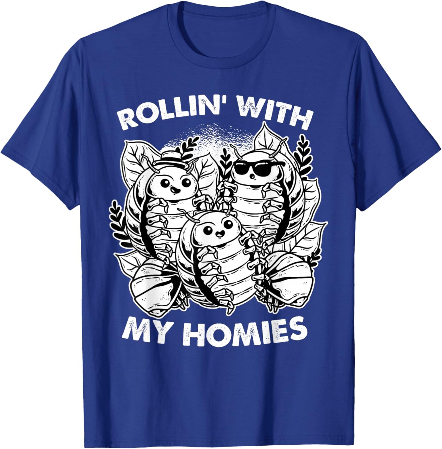Isopod Pill Bug Rollie Pollie Rollin' With The Homies T-Shirt - T-Shirt | Royal