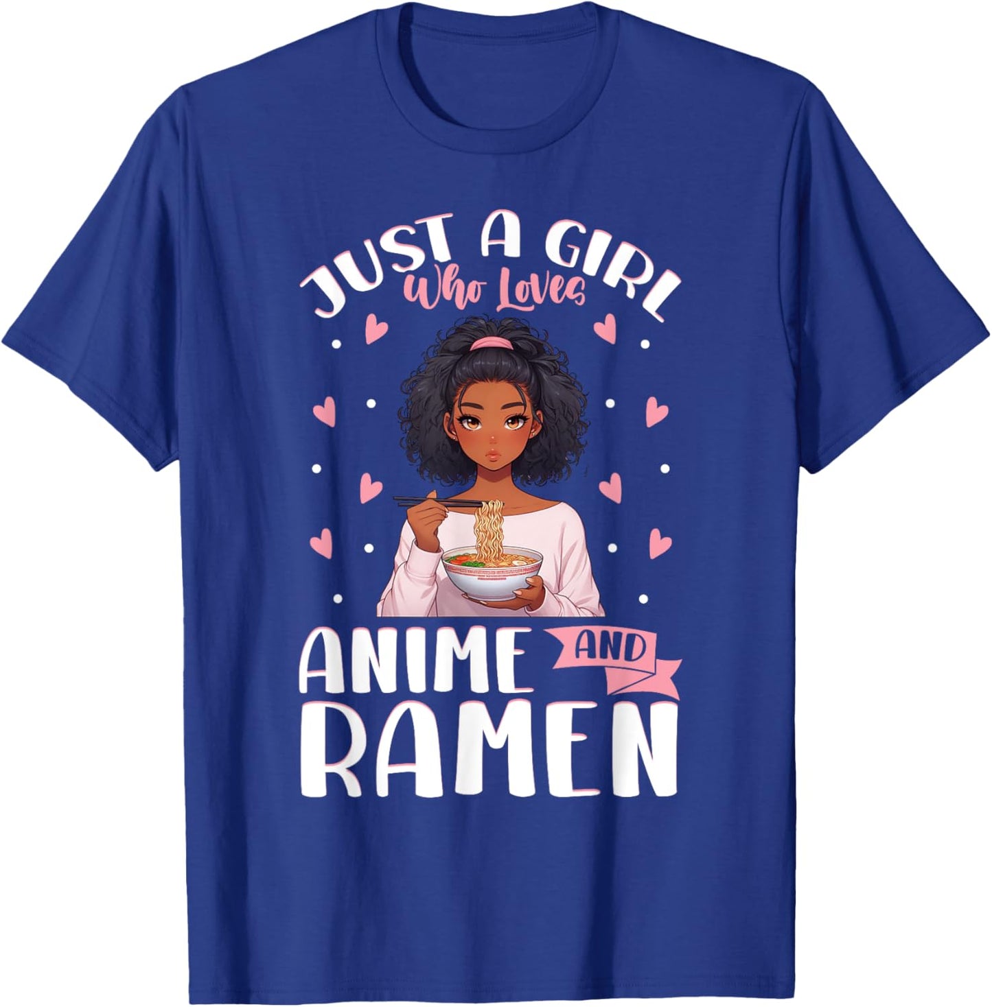 Just A Girl Who Loves Anime And Ramen African American T-Shirt - T-Shirt | Royal