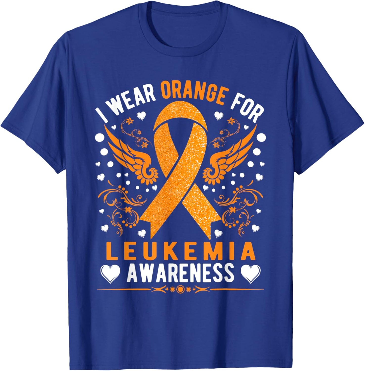 I Wear Orange For Leukemia Awareness T-Shirt - T-Shirt | Royal