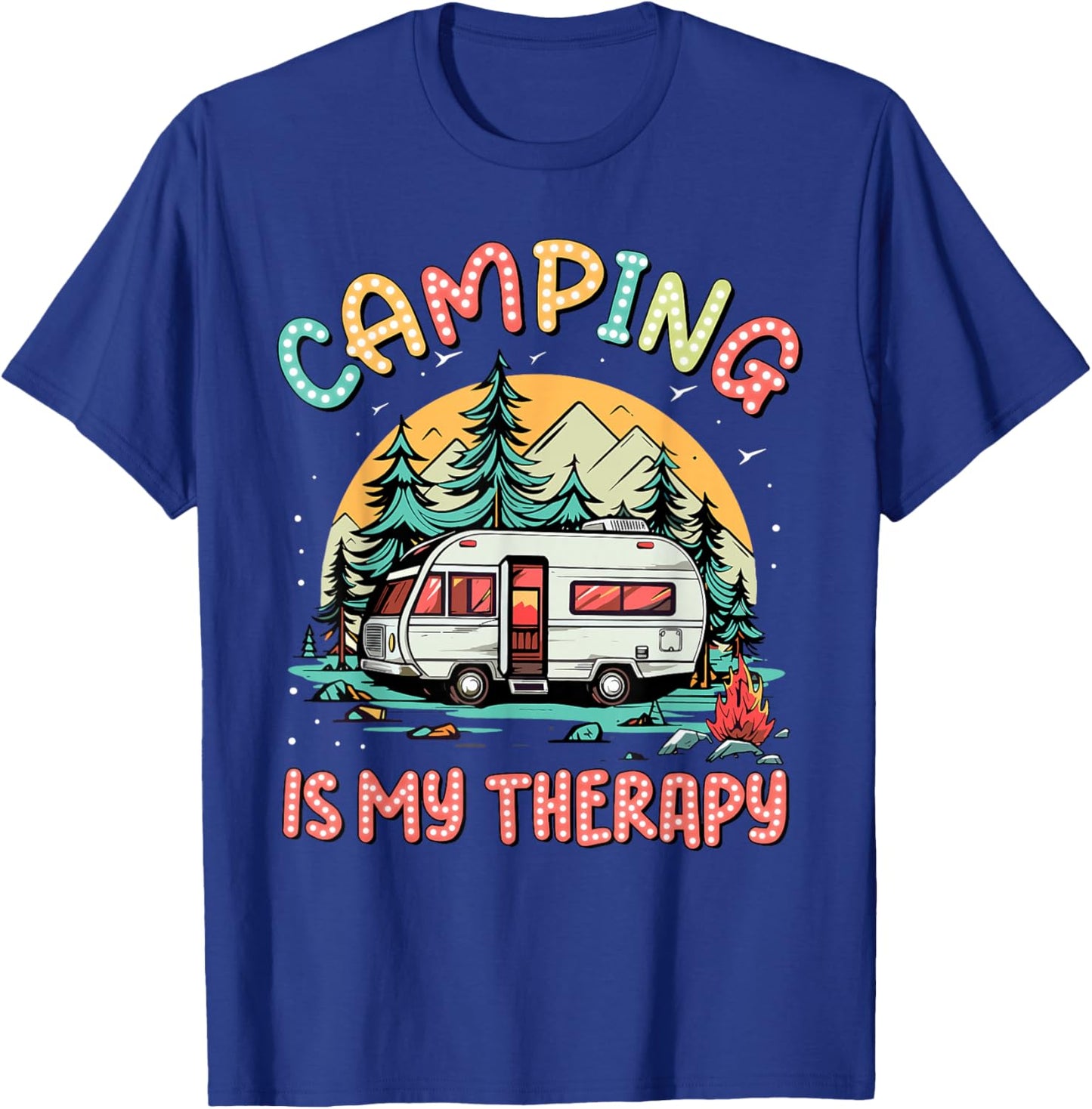 Camping Is My Therapy Campfire Summer Camp Family Vacation T-Shirt - T-Shirt | Royal