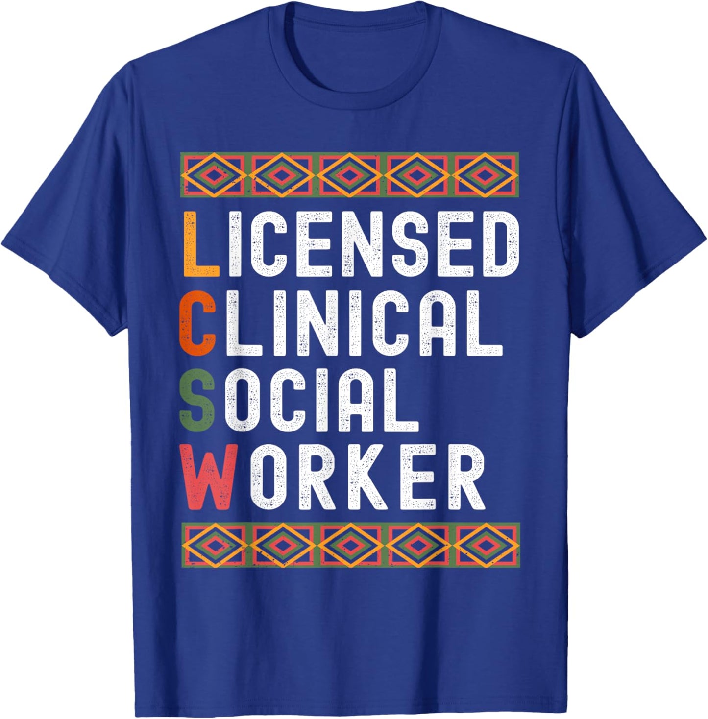 Brown Skin LCSW Black Licensed Clinical Social Worker T-Shirt - T-Shirt | Royal