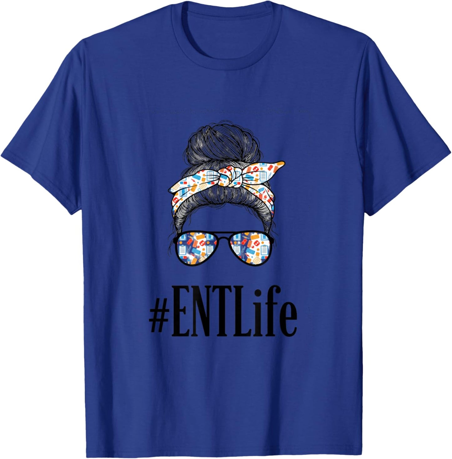 Nurse ENT Nurse #ENTLife Otolaryngology Messy Bun Bandana T-Shirt - T-Shirt | Royal
