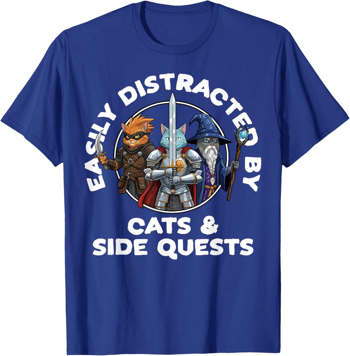 Easily Distracted by Cats & Side Quests Role-Playing Fantasy T-Shirt - T-Shirt | Royal