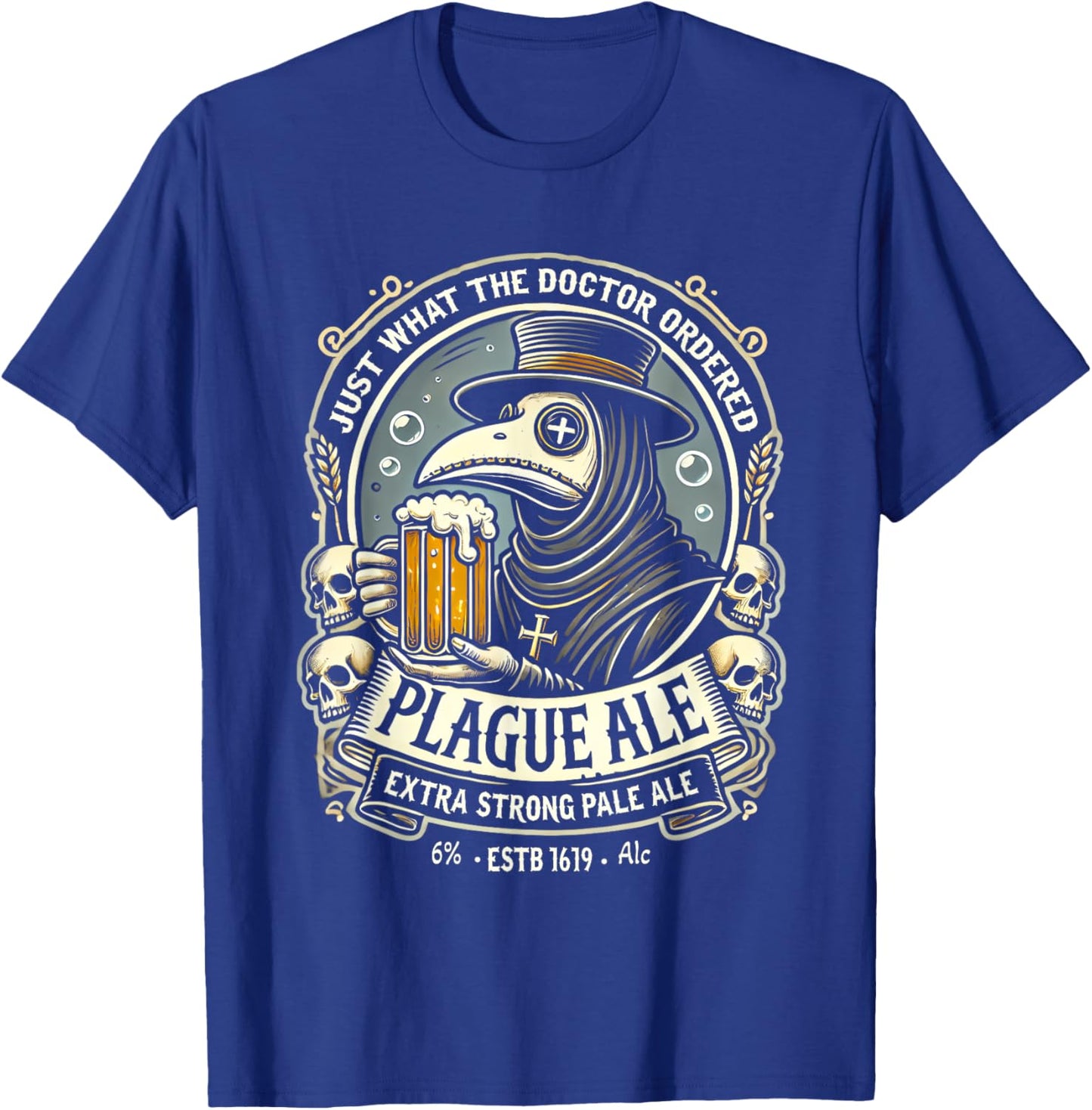 Plague Ale Gothic Occult Beer Parody Funny Plague Doctor T-Shirt - T-Shirt | Royal