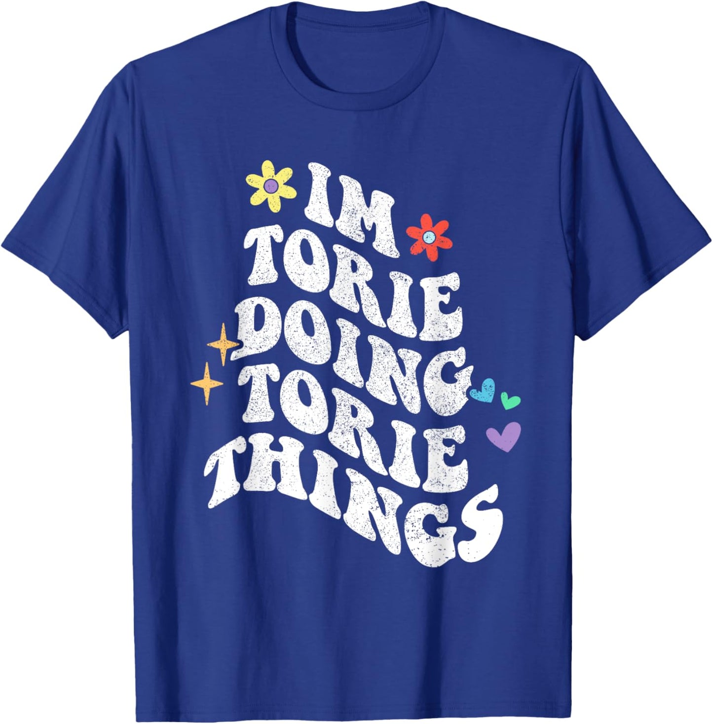 Retro Groovy Im Torie Doing Torie Things Funny Mother's Day T-Shirt - T-Shirt | Royal