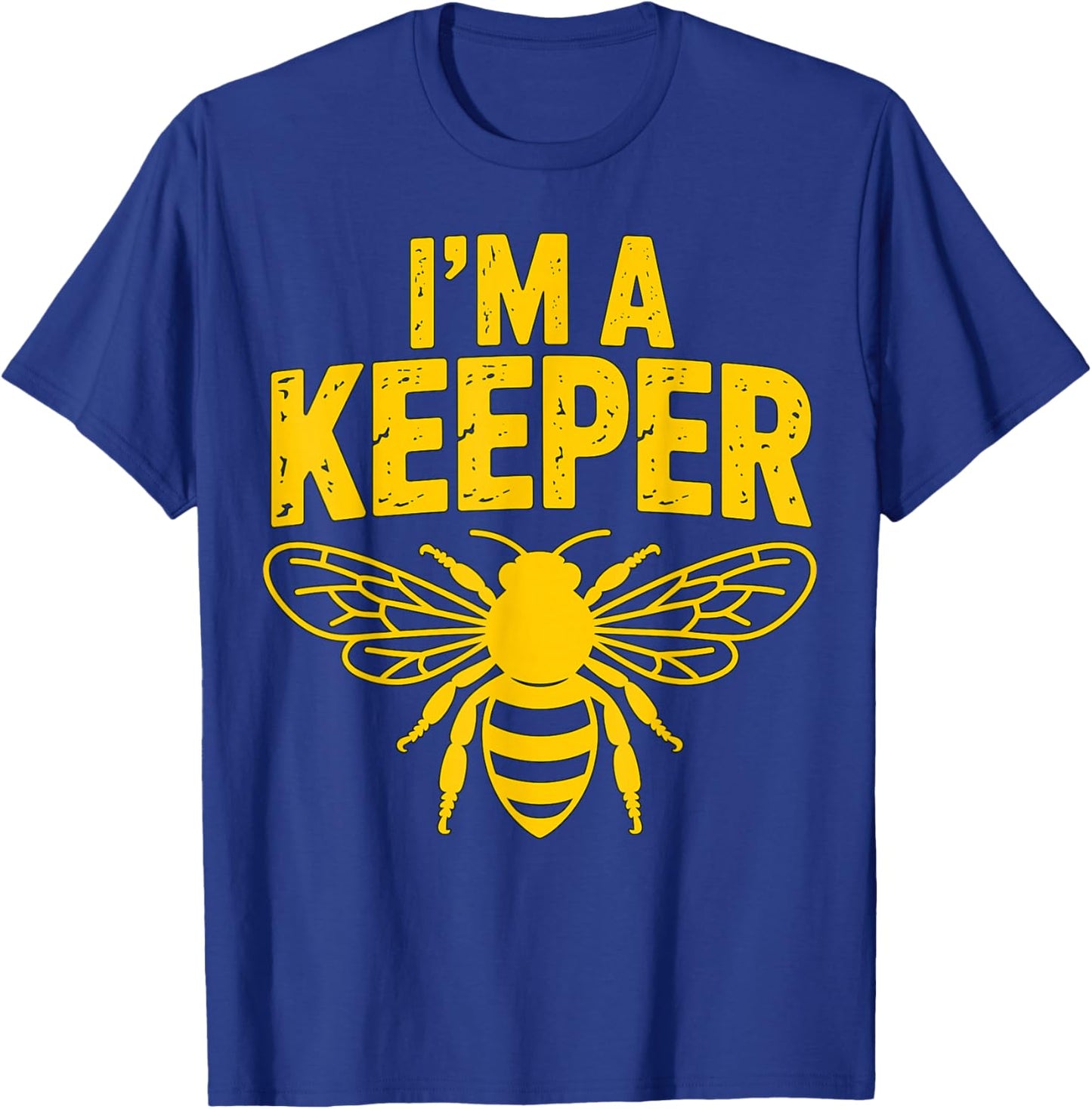 I’m A Keeper Funny Beekeeper Bee T-Shirt - T-Shirt | Royal