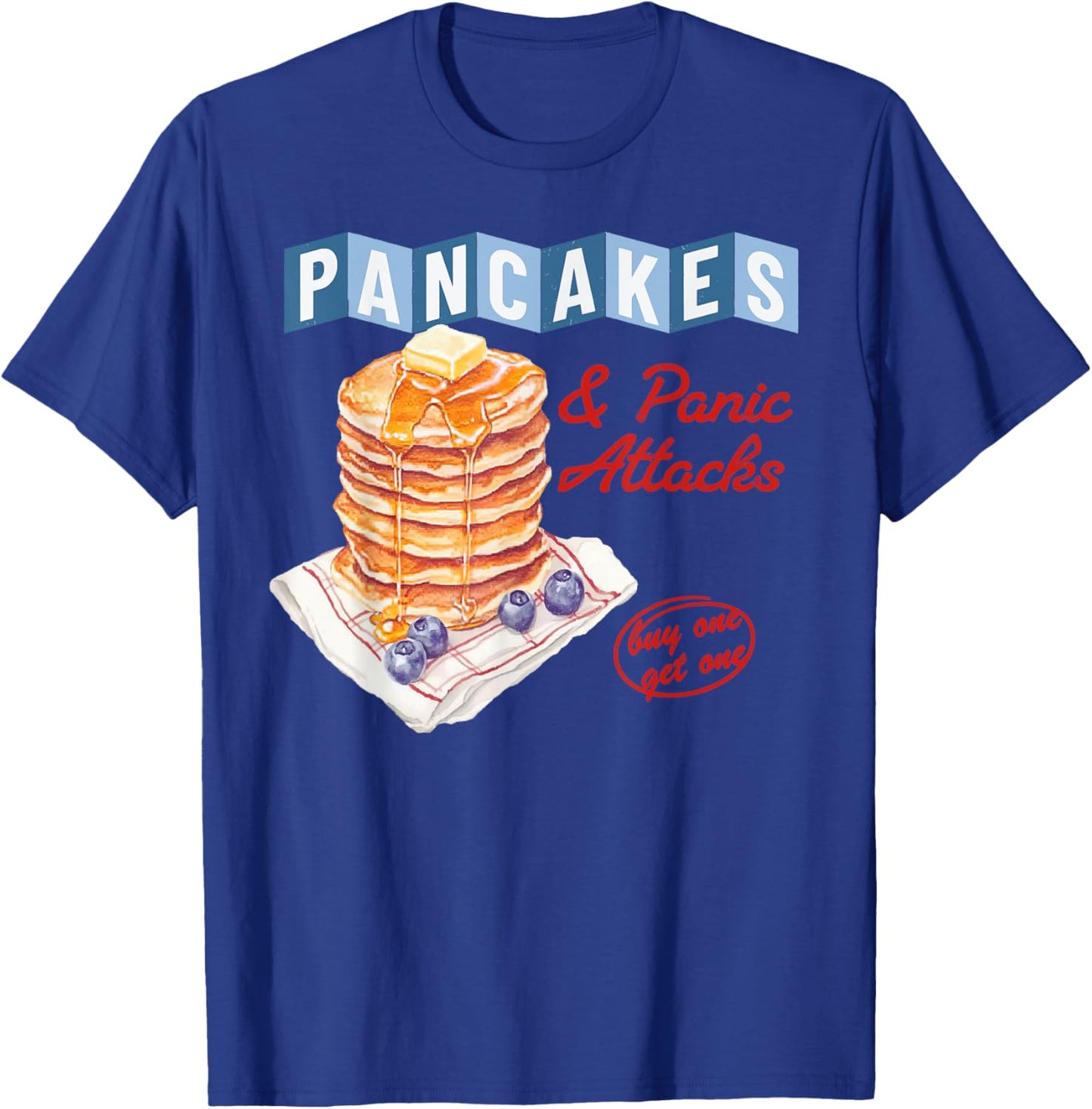 Retro Pancakes And Panic Attacks Funny Breakfast Women T-Shirt - T-Shirt | Royal