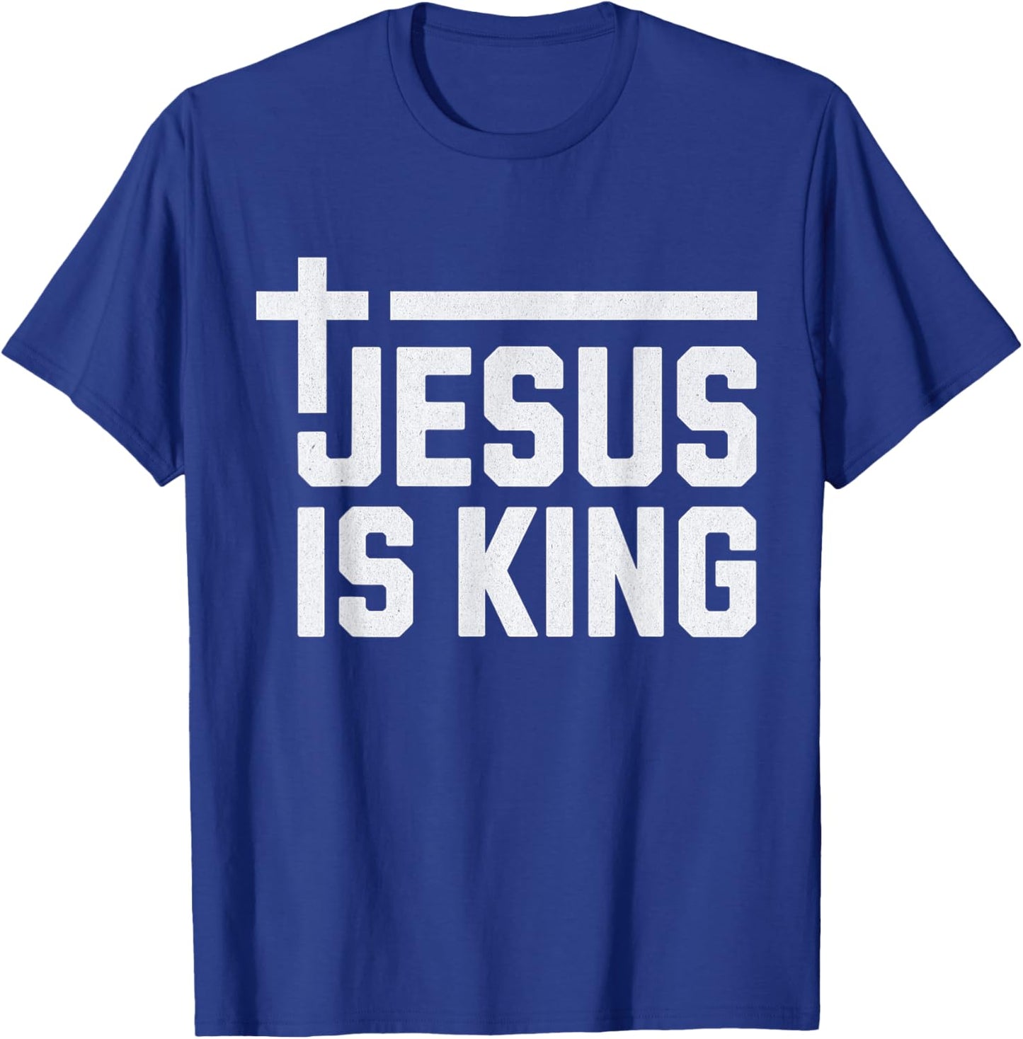 Jesus is King / Cross God Loves You Faith Religious T-Shirt - T-Shirt | Royal