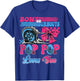 Burnouts or Bows Pop Pop Loves You Pink Blue Gender Reveal T-Shirt - T-Shirt | Royal