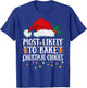 Matching Christmas PJS Most Likely To Bake Christmas Cookies T-Shirt - T-Shirt | Royal