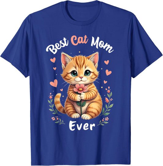 Best Cat Mom Ever Cute Kitten Lover T-Shirt - T-Shirt | Royal