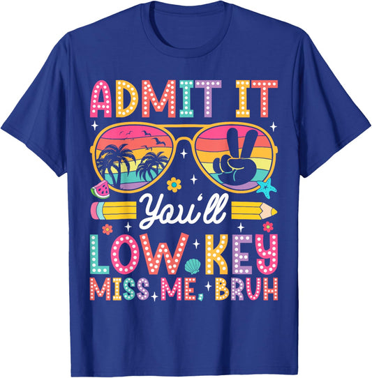 Admit It You'll Low Key Miss Me Bruh Retro School Graduation T-Shirt - T-Shirt | Royal