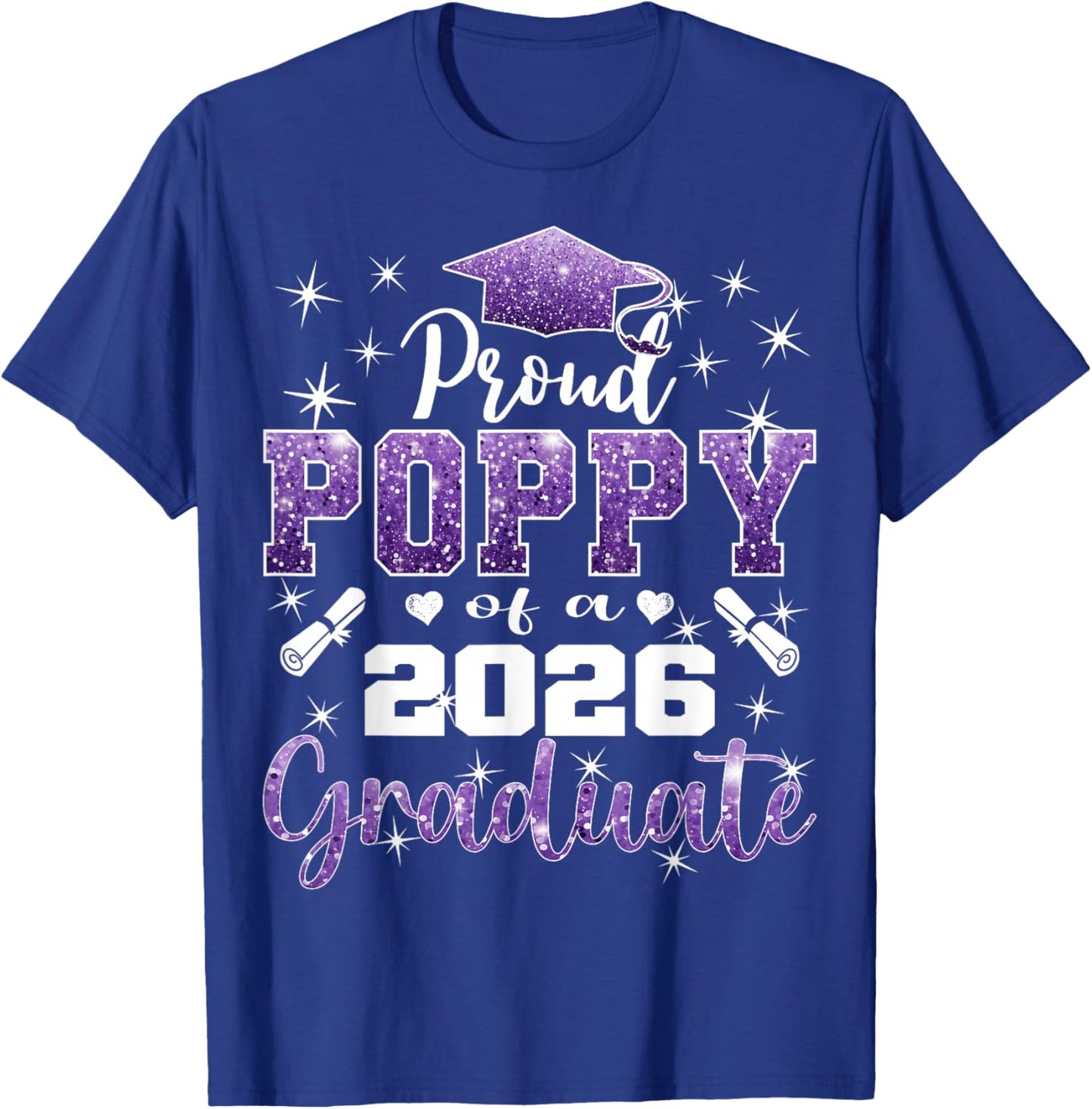 Super Proud Poppy of 2026 Graduate Senior Graduation Family T-Shirt - T-Shirt | Royal