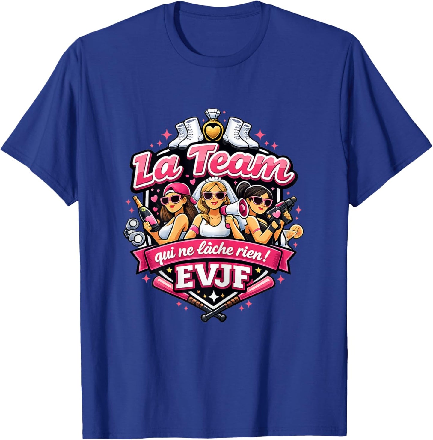 EVJF Femme Future Mariée Mariage Humour Team Qui lâche Rien T-Shirt - T-Shirt | Royal