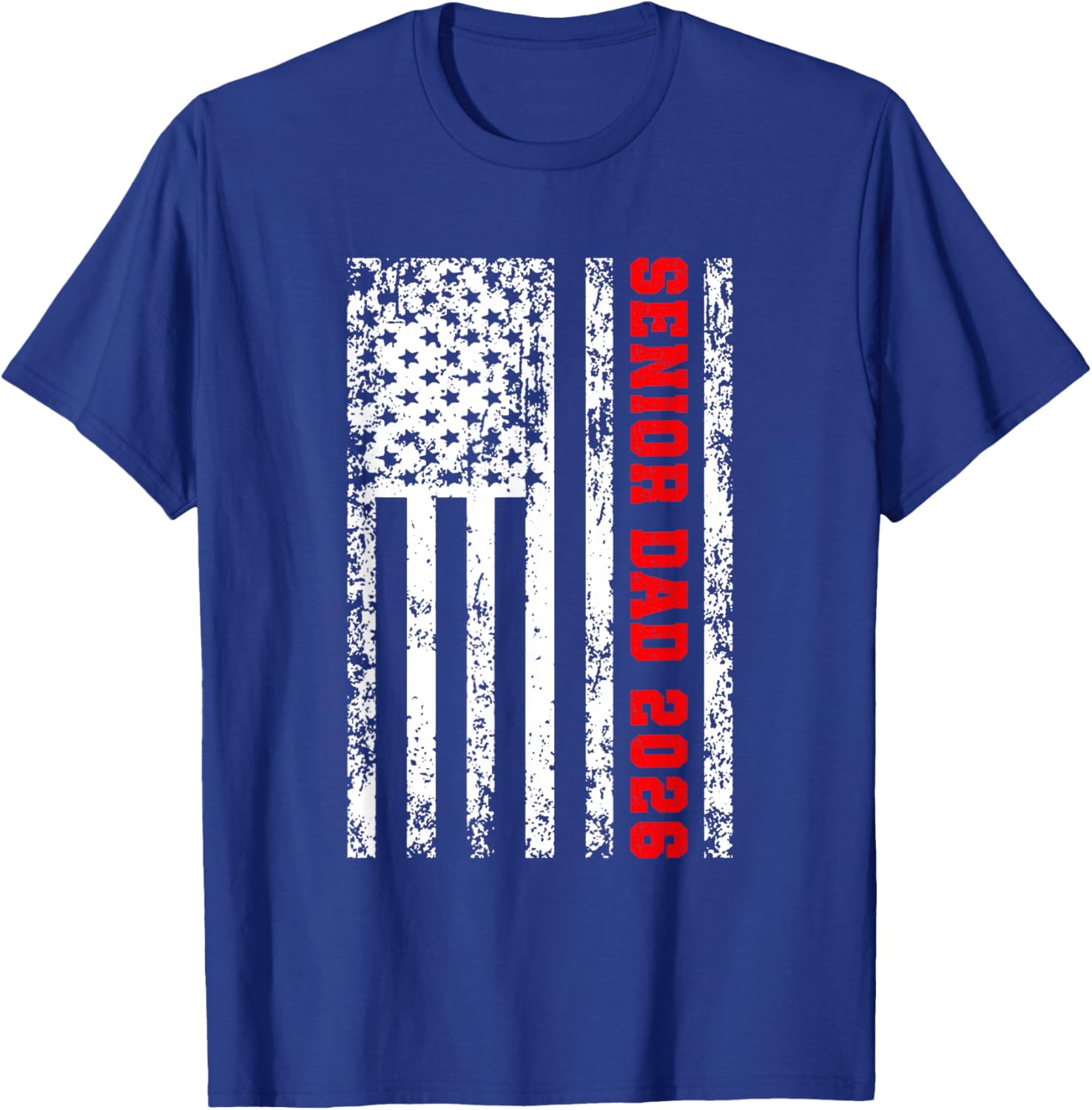 Dad Senior 2026 Proud Dad of A Class of 2026 Graduate Flag T-Shirt - T-Shirt | Royal