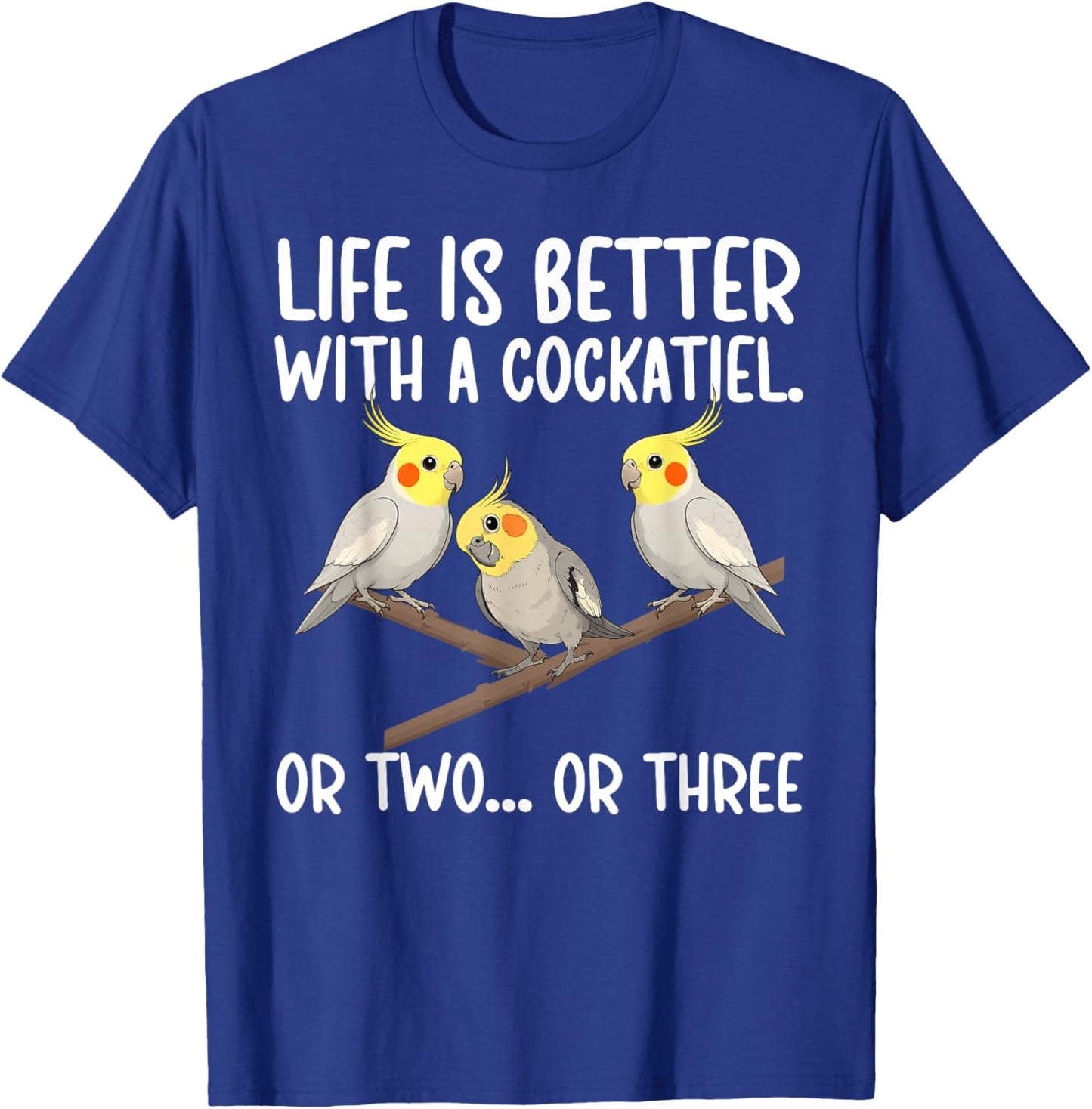 Cockatiel Owner Cockatiel Lover Cockatiel Parrot T-Shirt - T-Shirt | Royal