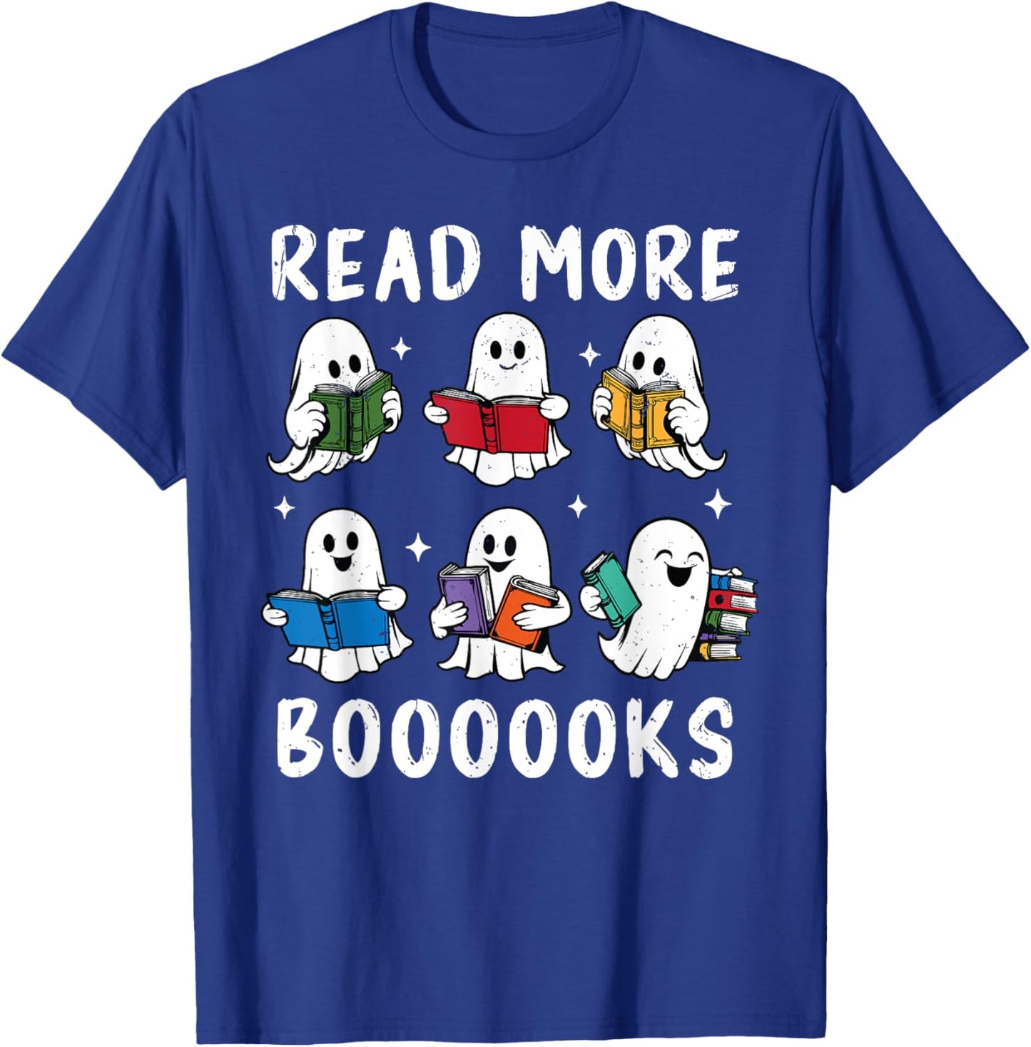 Read More Boooooks Funny Ghosts Reading Books Librarian T-Shirt - T-Shirt | Royal