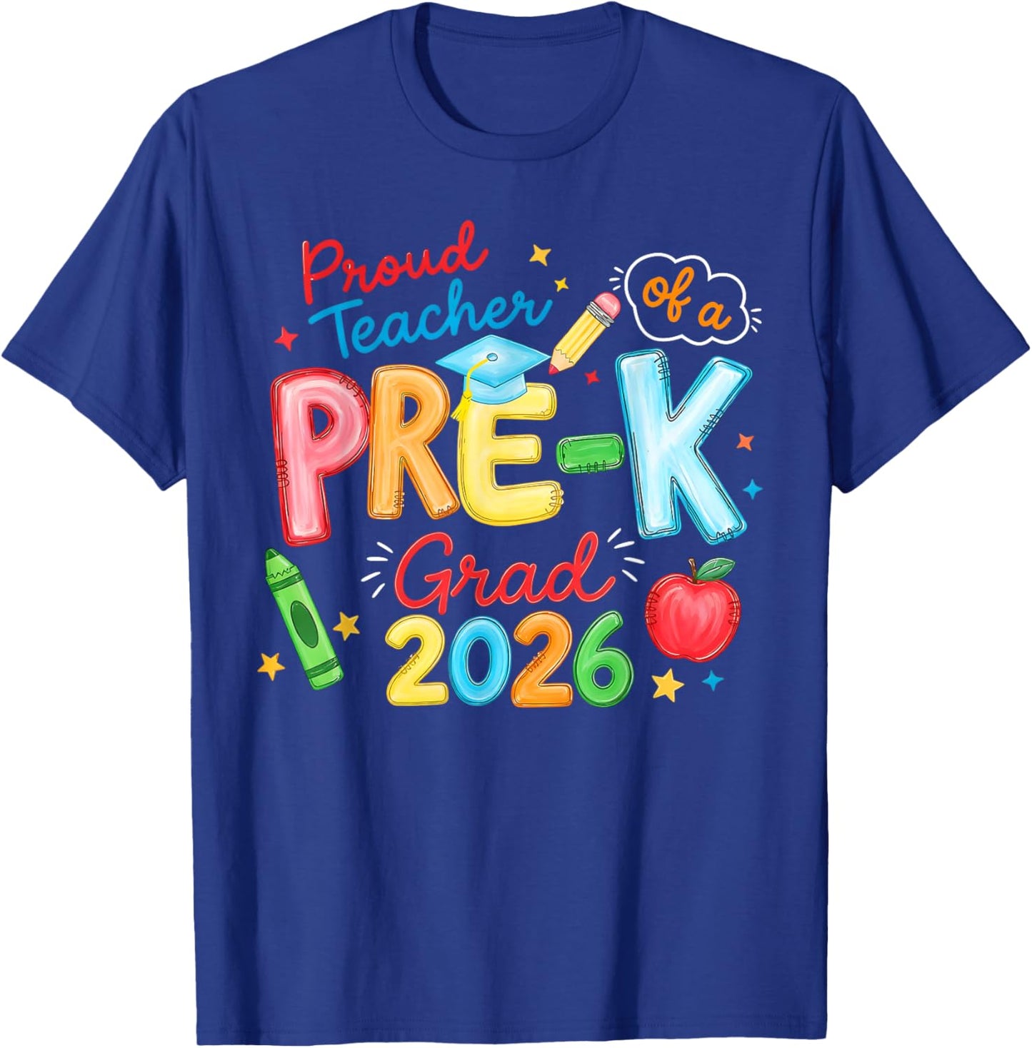 Proud Teacher of My Pre-K Graduates Last Day of School Cute T-Shirt - T-Shirt | Royal