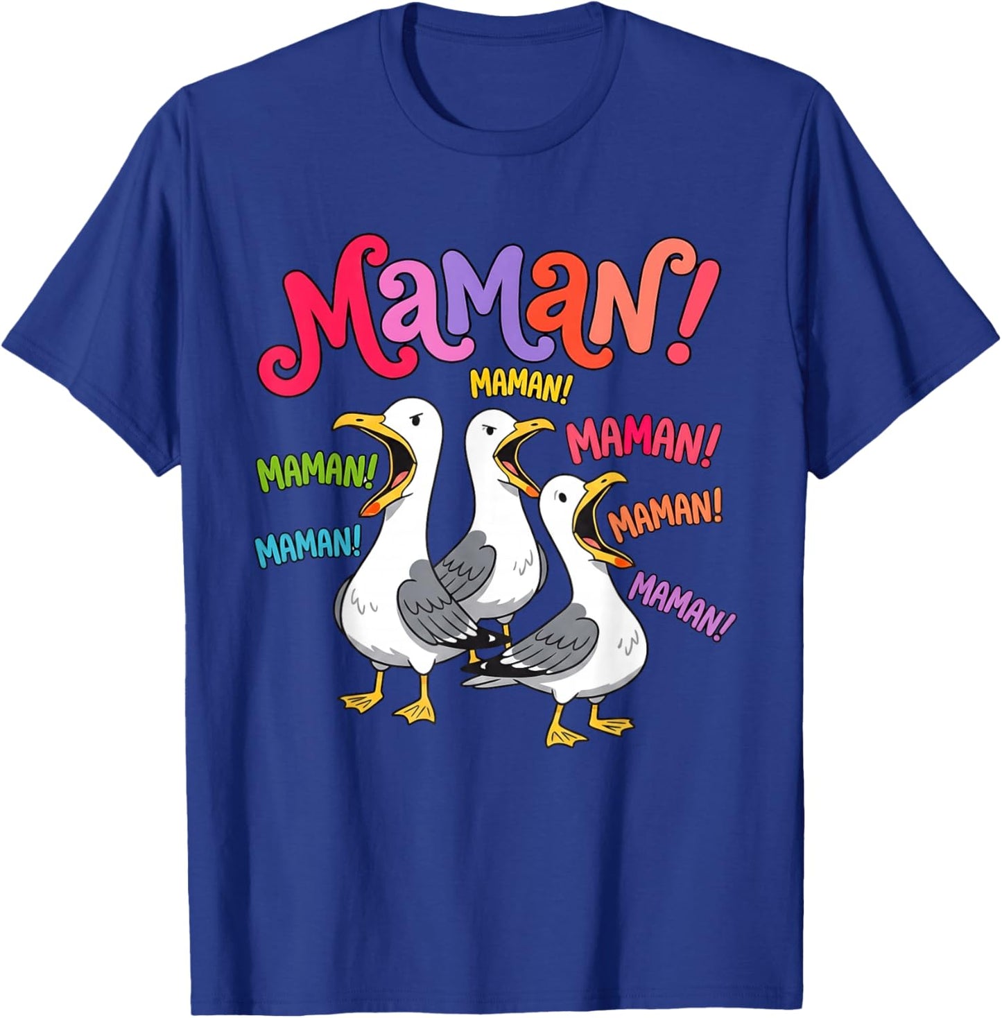 Maman Maman Maman Mouette Drôle Oiseau Humour Vintage T-Shirt - T-Shirt | Royal
