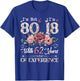 I'm Not 80 I'm 18 With 62 Years of Experience 80th Birthday T-Shirt - T-Shirt | Royal