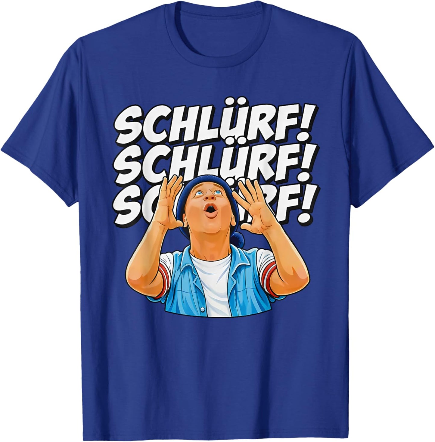 Schlürf Schlürf Schlürf T-Shirt - T-Shirt | Royal