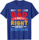 Vintage My Dad Was Right About Everything Father's Day T-Shirt - T-Shirt | Royal
