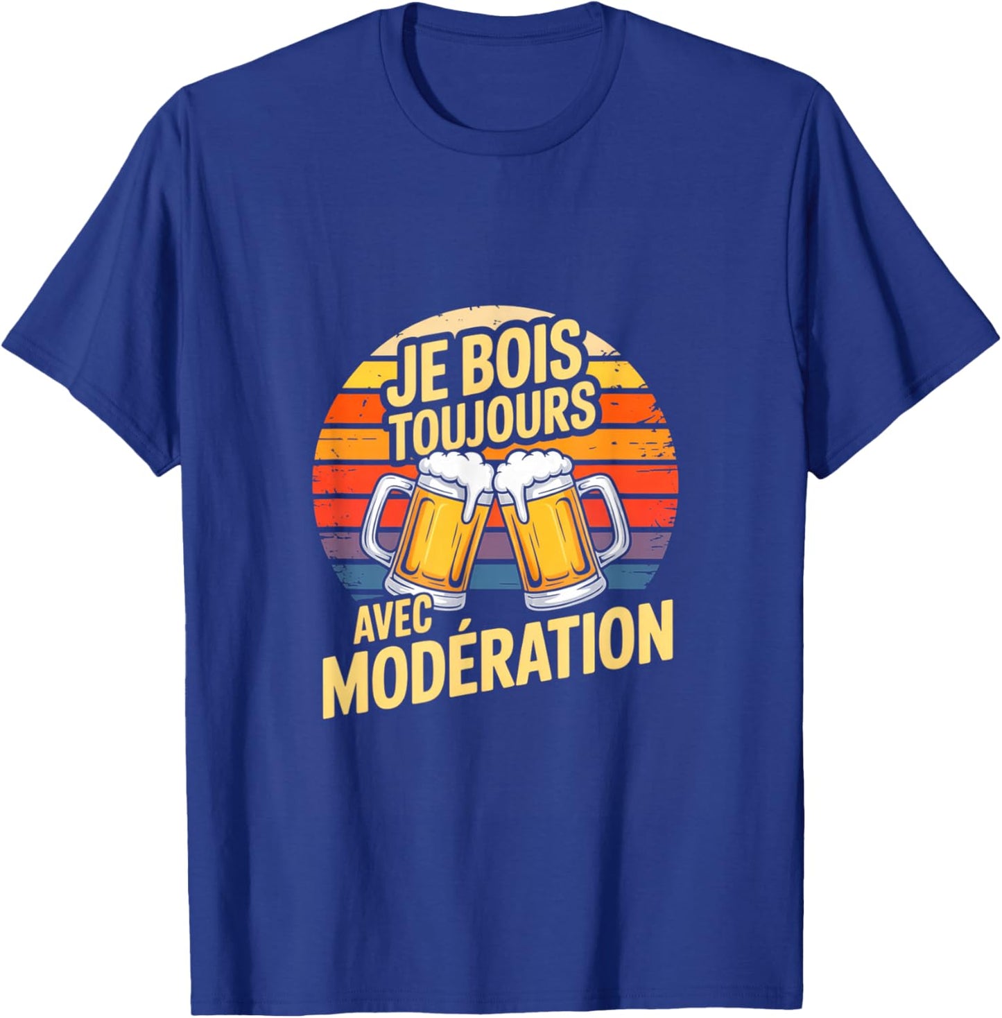 Je Bois Toujours avec Modération Humour Bière Soirée T-Shirt - T-Shirt | Royal