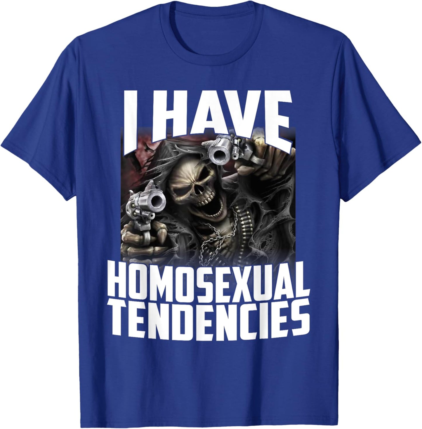 I Have Homosexual Tendencies Funny Cringe Hard Skeleton Meme T-Shirt - T-Shirt | Royal
