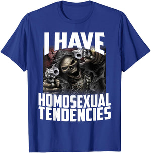 I Have Homosexual Tendencies Funny Cringe Hard Skeleton Meme T-Shirt - T-Shirt | Royal
