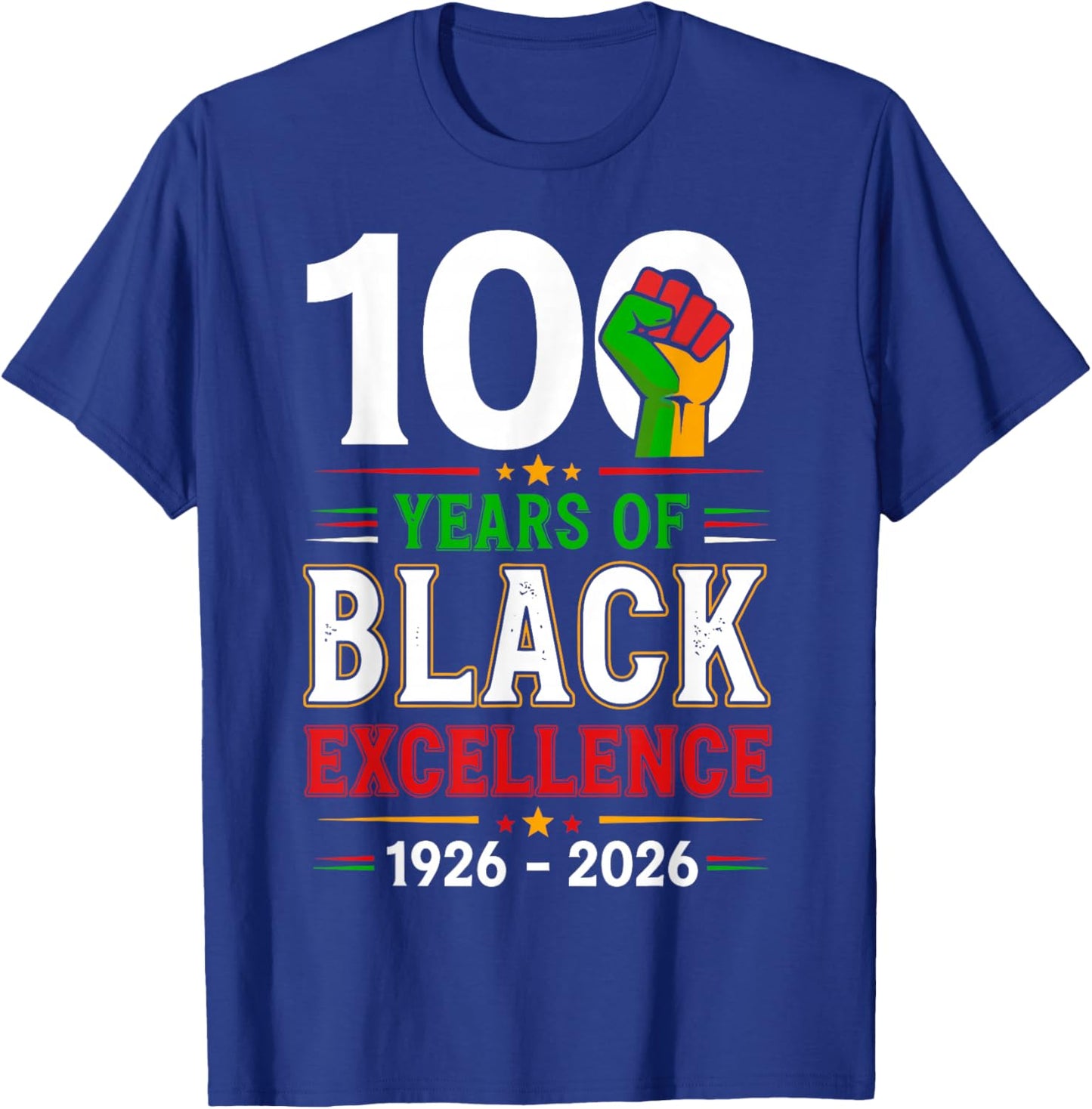 100 Years of Black Excellence Centennial Black History T-Shirt - T-Shirt | Royal