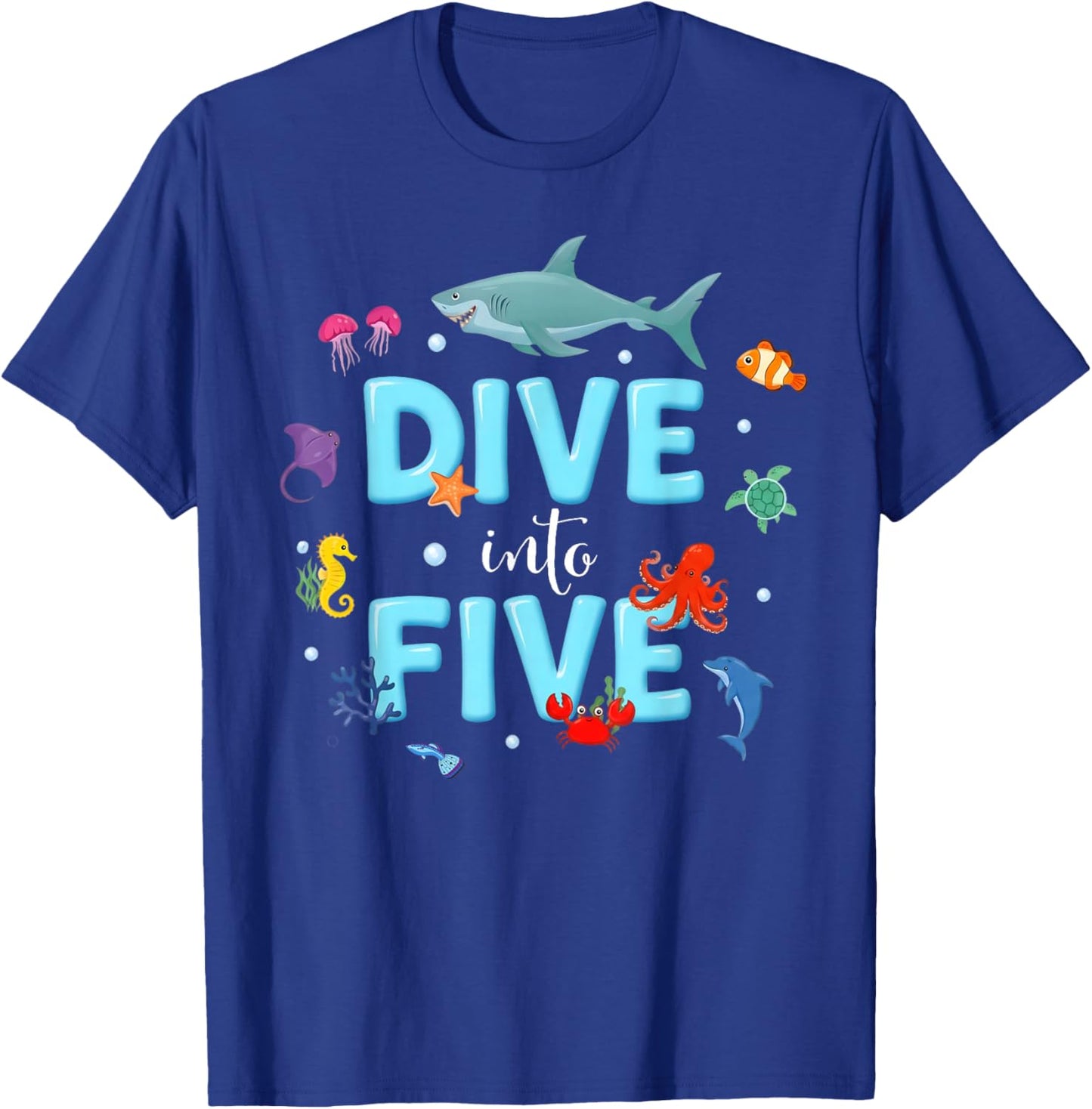 Dive Into Five 5 Year Old 5th Birthday Boy Girl Ocean Animal T-Shirt - T-Shirt | Royal
