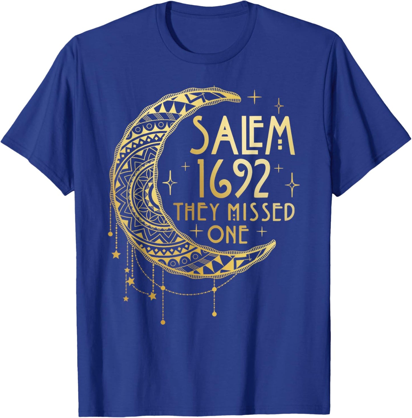 Salem Witch 1692 They Missed One T-Shirt - T-Shirt | Royal