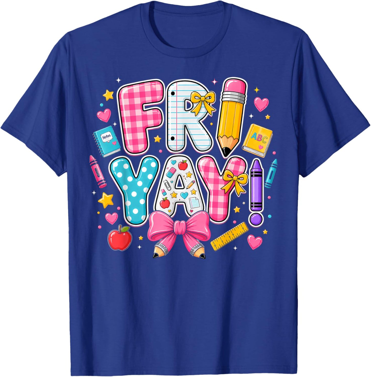 Happy Fri-Yay Friday Coquette Bow Teacher Back to School T-Shirt - T-Shirt | Royal