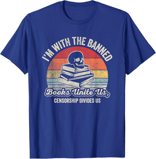 I'm With The Banned Books Unite Us T-Shirt - T-Shirt | Royal
