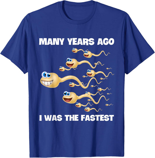 Many Years Ago I Was The Fastest T-Shirt - T-Shirt | Royal