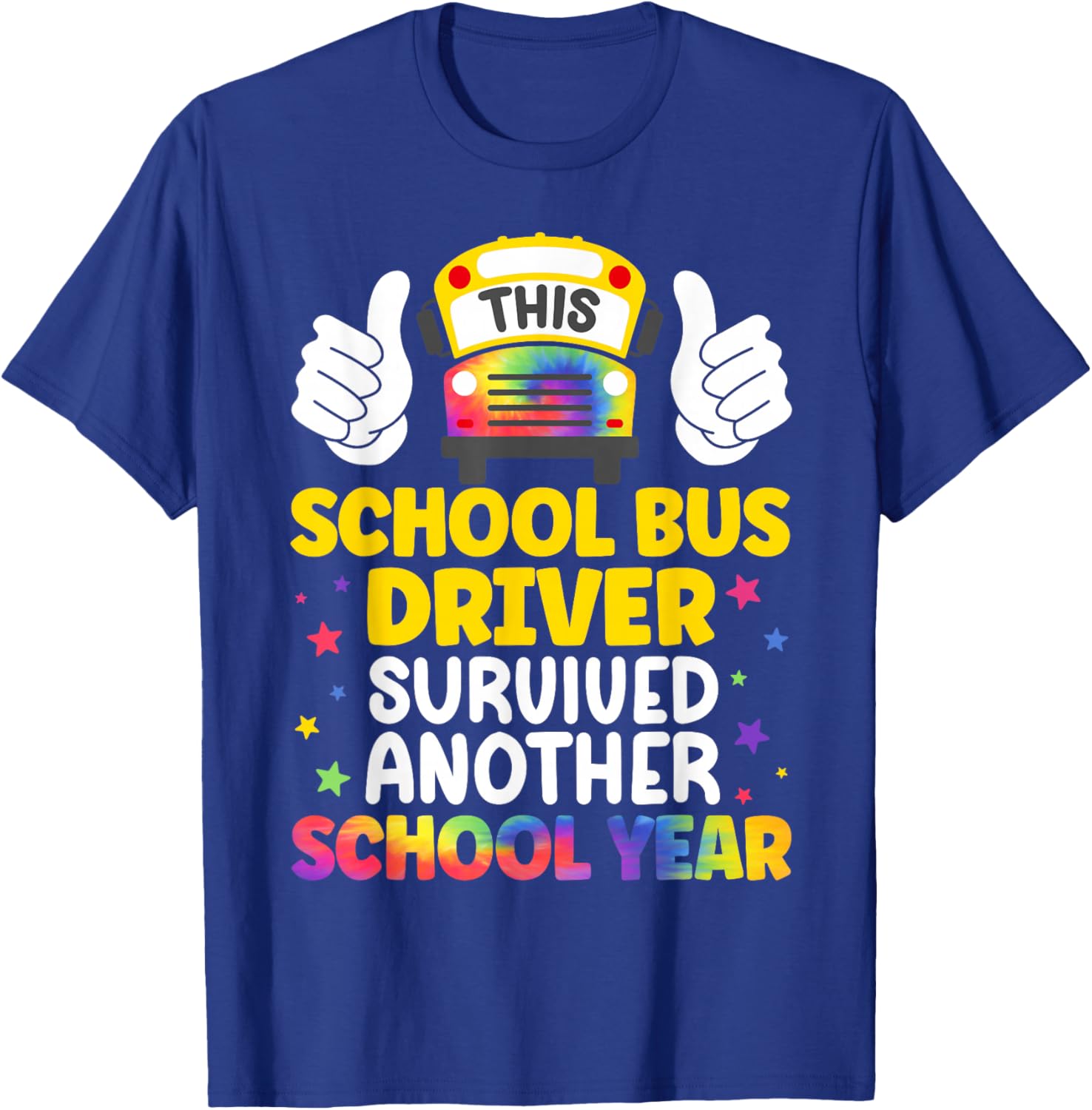 Funny School Bus Driver Last Day of School Bus Driver T-Shirt - T-Shirt | Royal