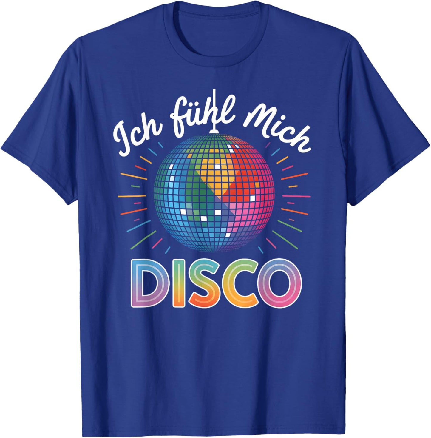 Ich fühl Mich Disco Party Kostüm 70er 80er Jahre Discokugel T-Shirt - T-Shirt | Royal