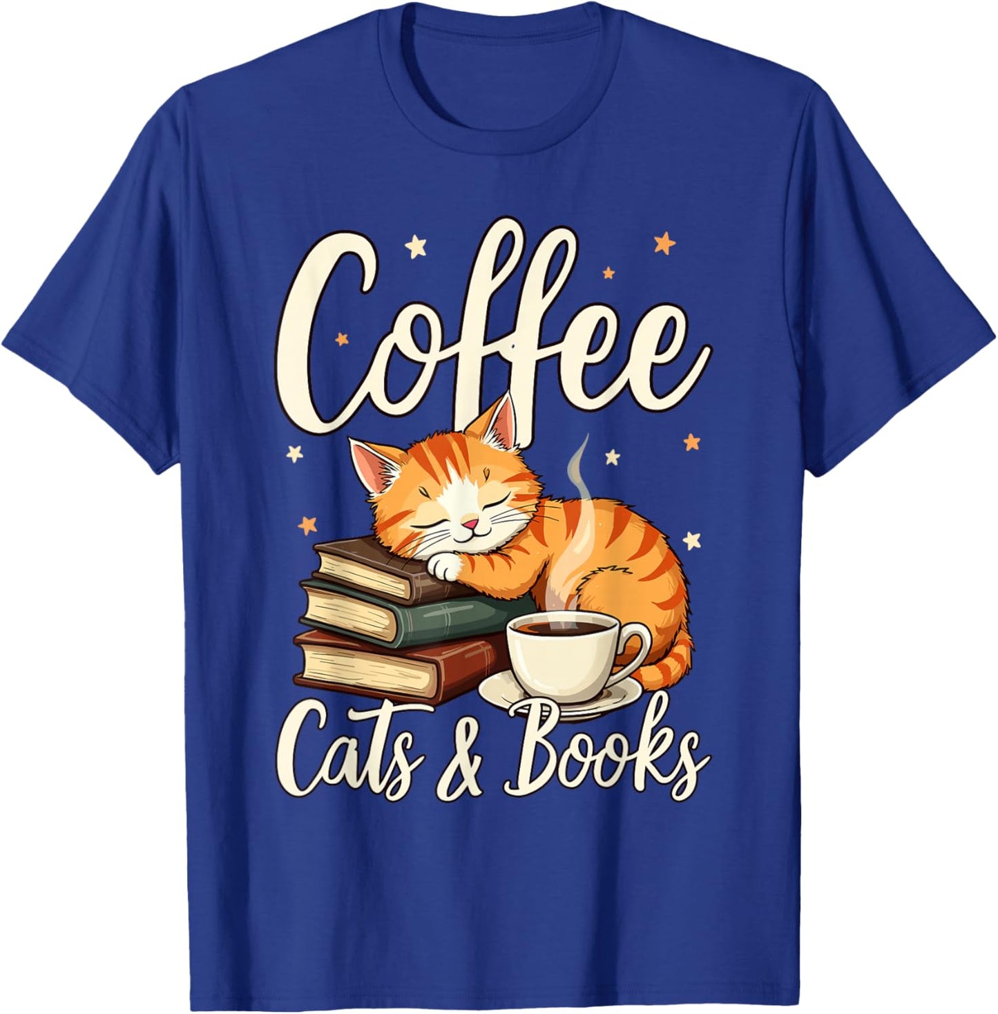 Coffee Cats And Books Lover, & Men, Funny Coffee T-Shirt - T-Shirt | Royal