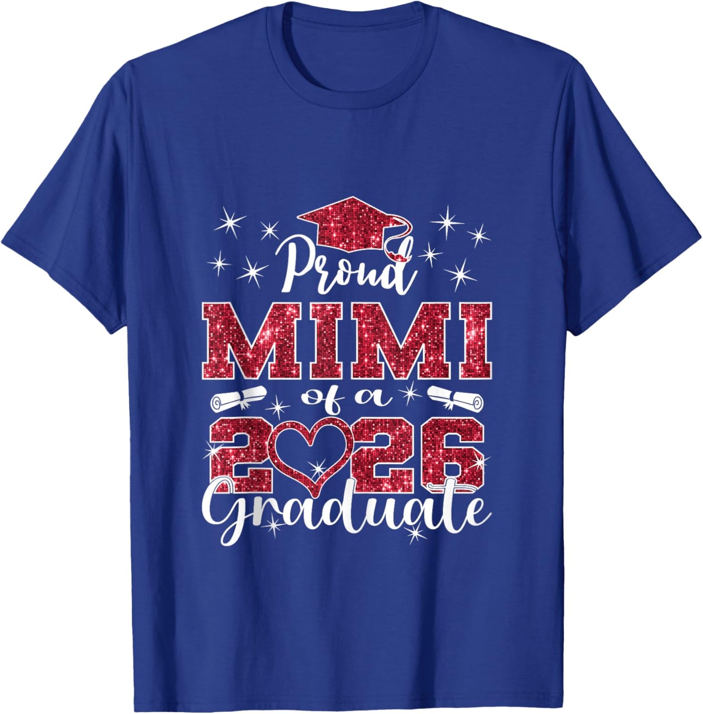 Super Proud Mimi of 2026 Graduate Senior Graduation Family T-Shirt - T-Shirt | Royal