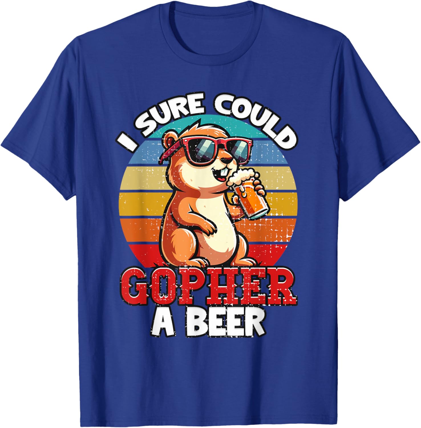 Funny Minnesota Saying I Could Gopher A Beer MN Gopher Gifts T-Shirt - T-Shirt | Royal