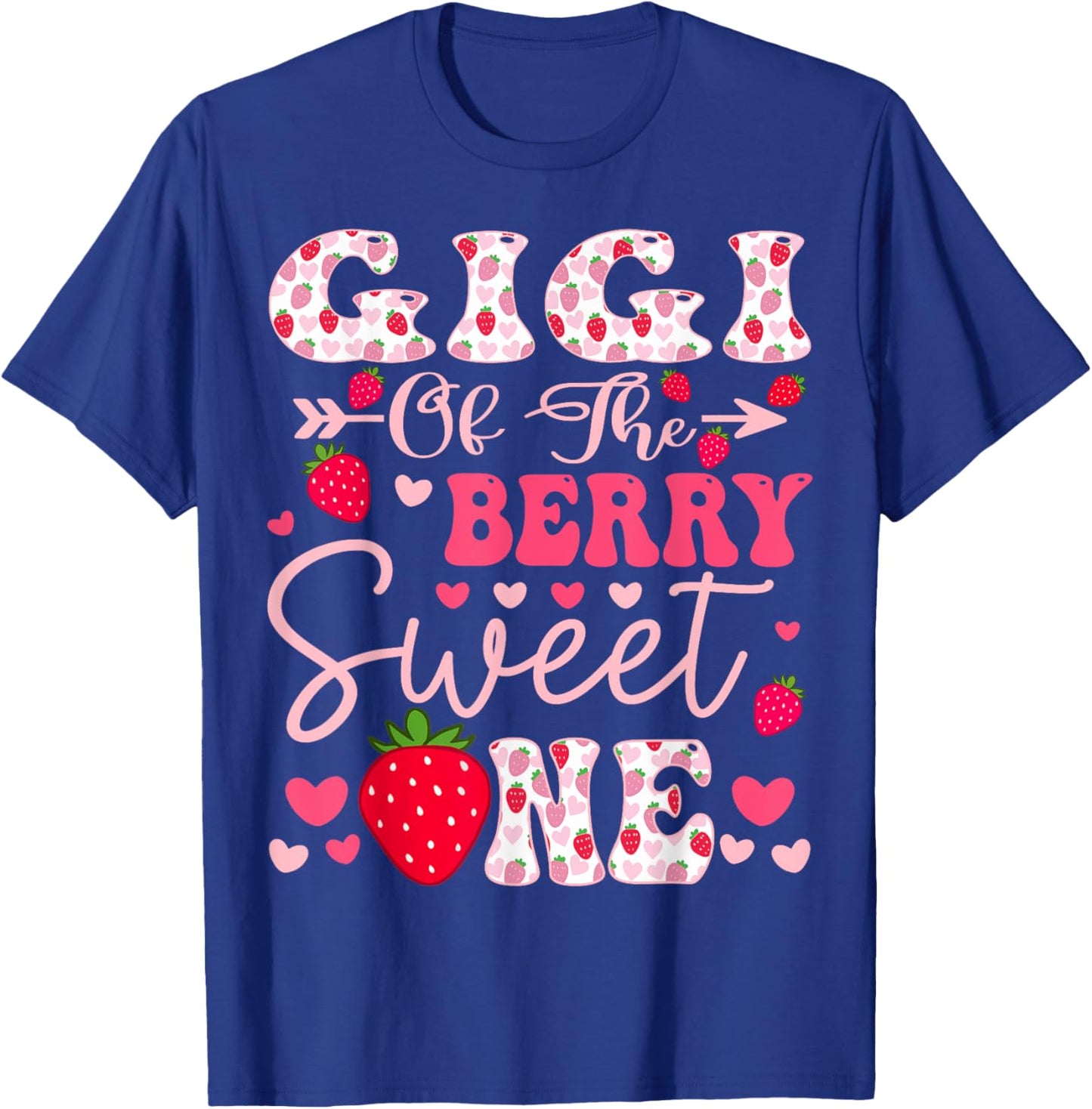 Gigi Of The Berry Sweet One Strawberry 1St Birthday T-Shirt - T-Shirt | Royal