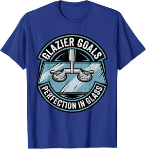 Glazier Goals Perfection in Glass Window Installer T-Shirt - T-Shirt | Royal