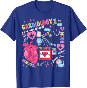 Cardiologist CVICU Cardiac Nurse Cardiology Is Work Of Heart T-Shirt - T-Shirt | Royal