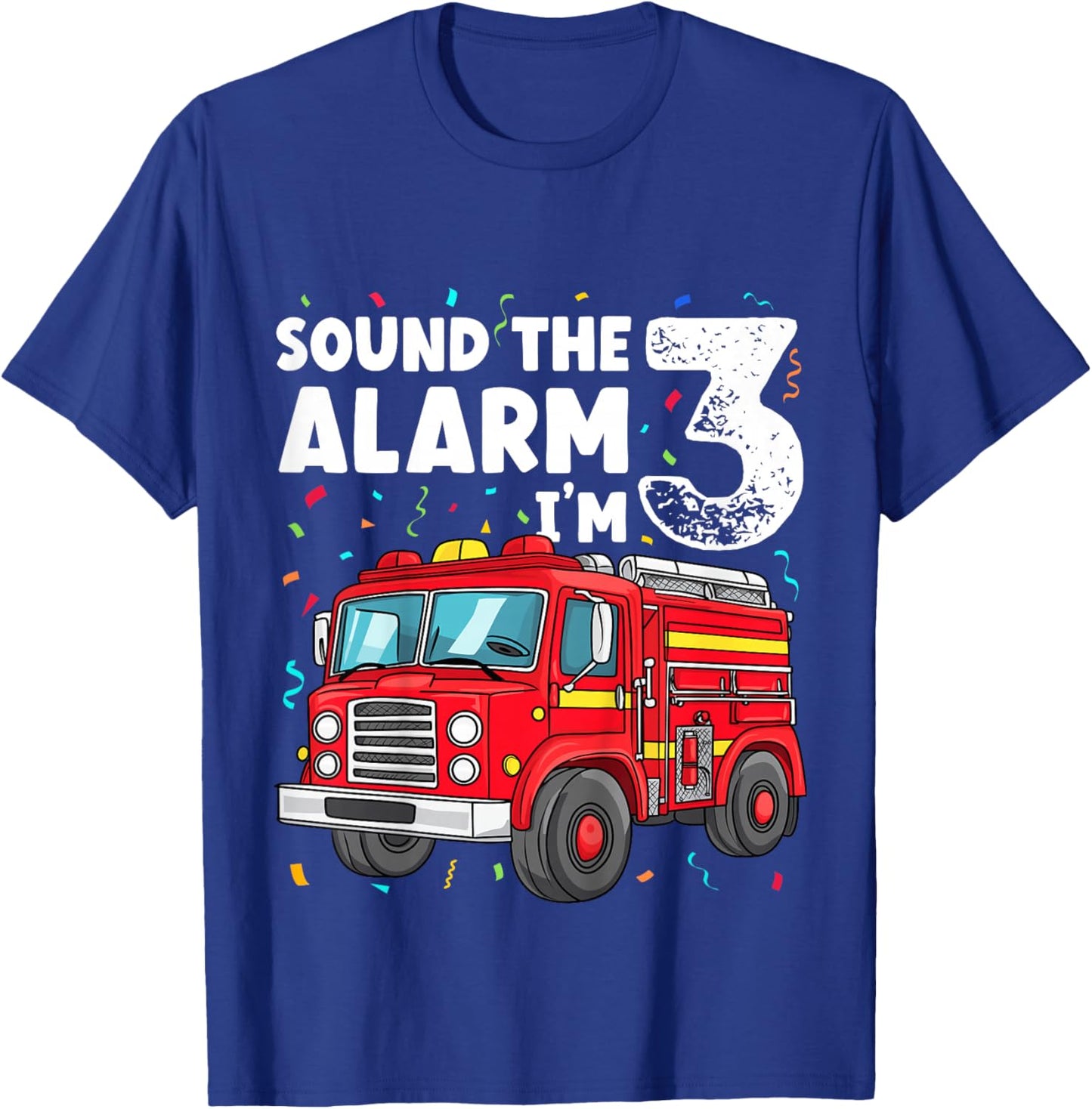Kids Fire Truck Toddler 3rd Birthday Sound the Alarm I'm 3 Gift T-Shirt - T-Shirt | Royal
