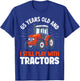 65 Years Old and Still Play with Tractors, Farmer Birthday T-Shirt - T-Shirt | Royal