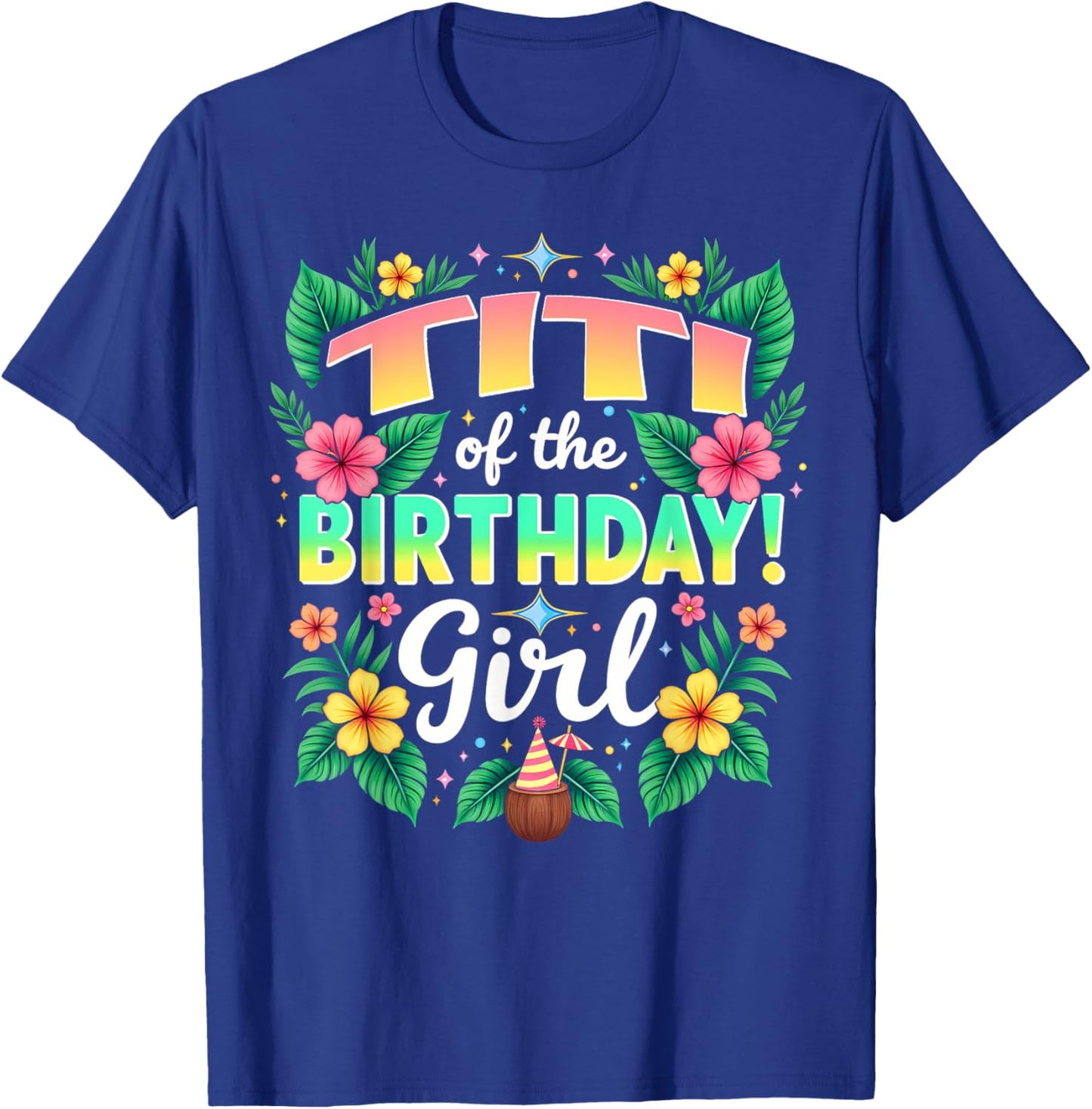Aloha Hawaii Aunt Titi Of The Birthday Girl T-Shirt - T-Shirt | Royal