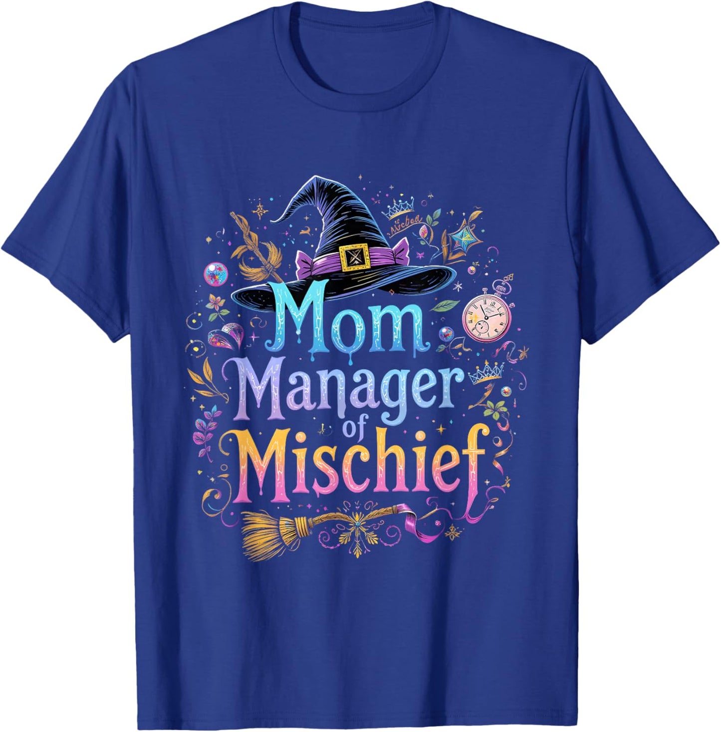 Mom Manager Mischief Mother's Day Funny Women Magical T-Shirt - T-Shirt | Royal