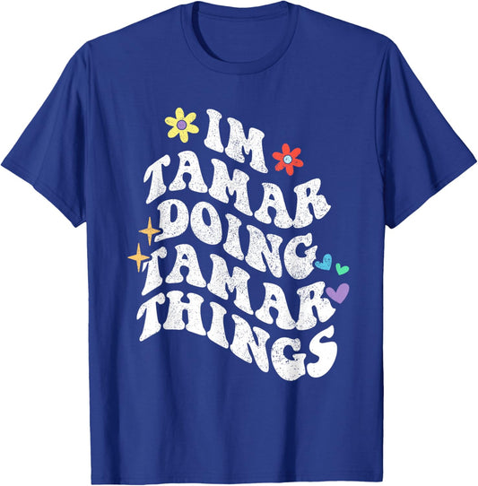Retro Groovy Im Tamar Doing Tamar Things Funny Mother's Day T-Shirt - T-Shirt | Royal