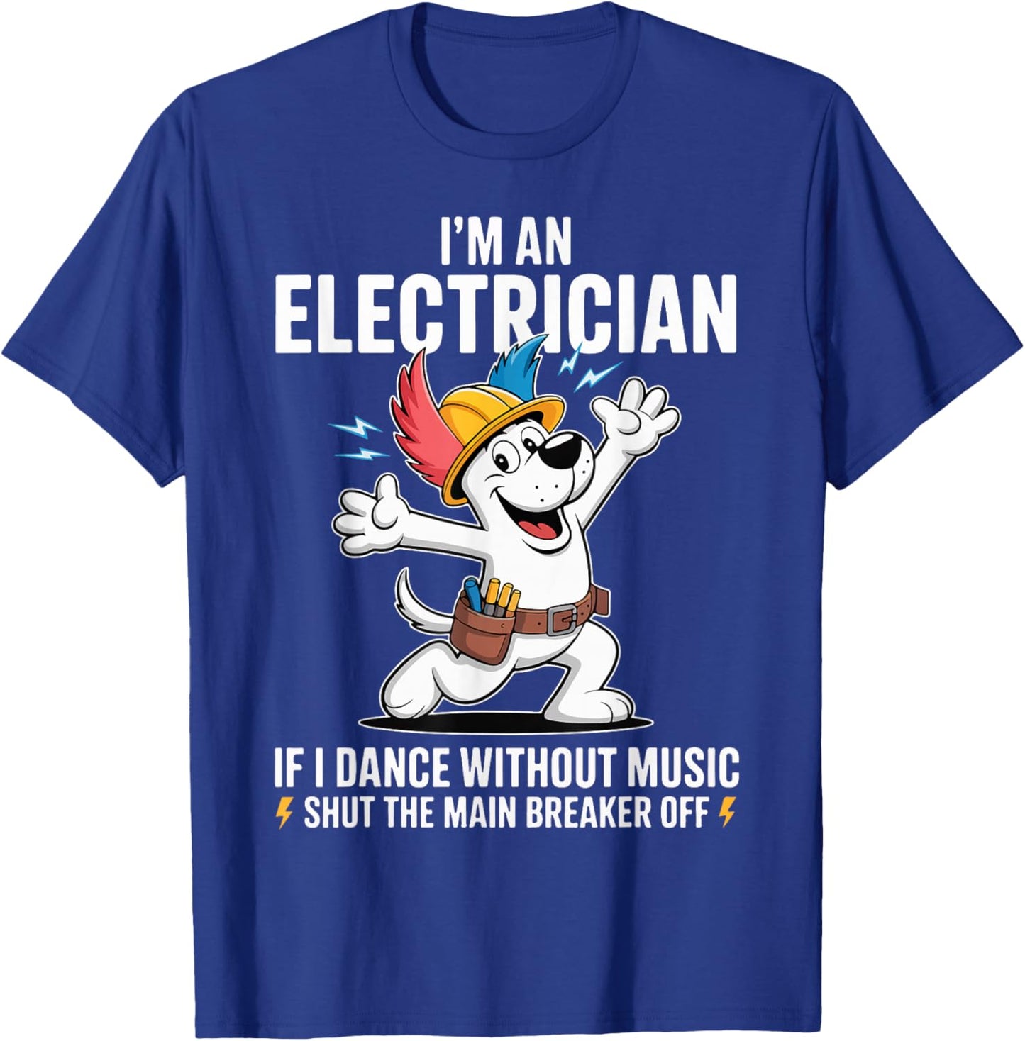 Funny Electrician Dog Skeleton Humor Electrical Worker. T-Shirt - T-Shirt | Royal